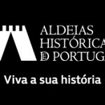 Aldeias Históricas – O referente do turismo rural em Portugal